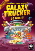 Galaxy Trucker: Do What?!